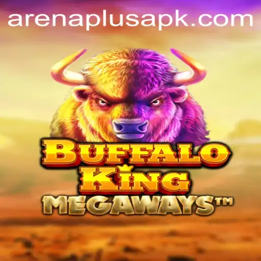 BuffaloKing: Explore the Wild ArenaPlus Experience in Gaming