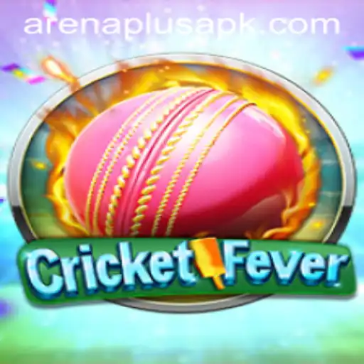 CricketFever and ArenaPlus: A Comprehensive Guide