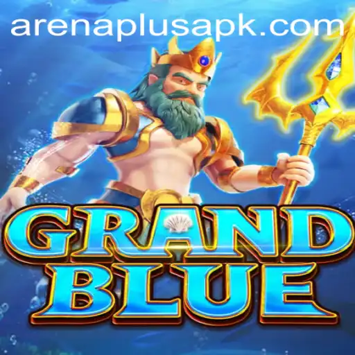 Exploring GRANDBLUE: A Journey into Arenaplus