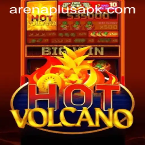 HotVolcano: Dominating the Arenaplus with Eruptive Energy