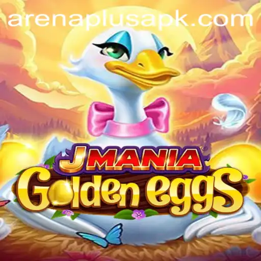 JManiaGoldenEggs: Unraveling the Excitement of Arenaplus