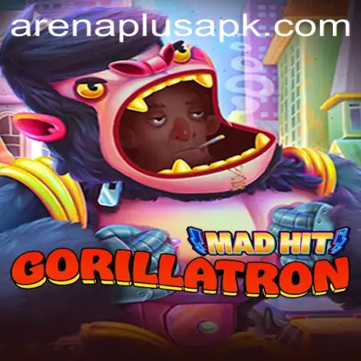 MadHitGorillatron: The Revolutionary ArenaPlus Experience