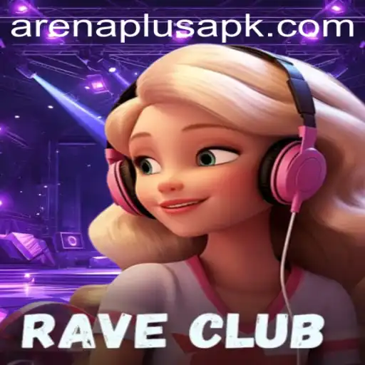 Exploring RaveClub: The Ultimate Arenaplus Experience