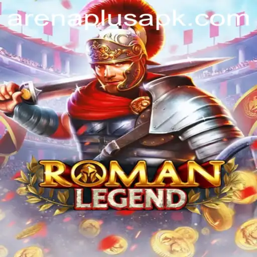 Exploring the Epic World of RomanLegend: The Ultimate Arenaplus Experience