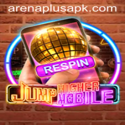 Exploring the Dynamic World of JumpHighermobile and Arenaplus
