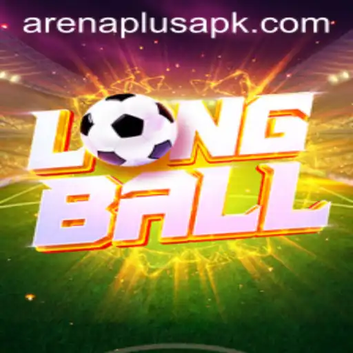 The Exciting World of LongBall and ArenaPlus