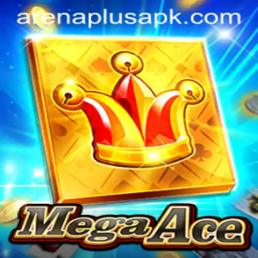 MegaAce: The Explosive Game Revolutionizing Arenaplus
