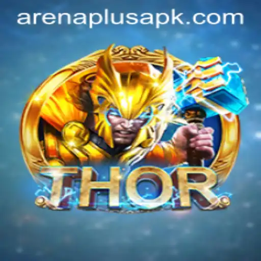 THOR ArenaPlus Game Guide