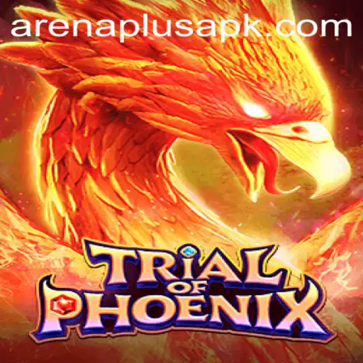 Exploring the Thrilling World of TrialofPhoenix and the ArenaPlus Challenge